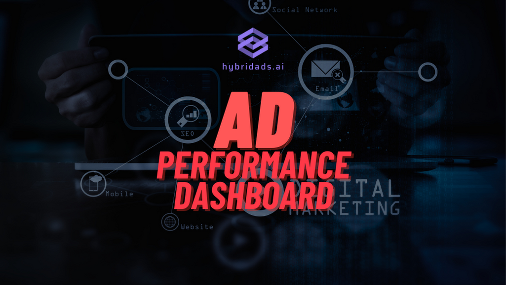 integrated ad performance dashboard, ad analytics, marketing analytics