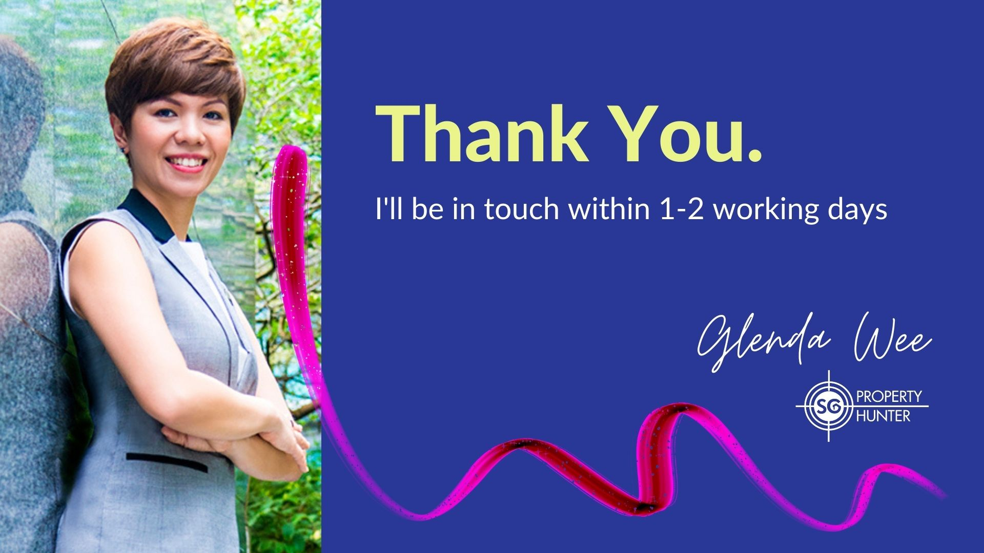 Thank you. I'll be in touch within 1-2 working days.