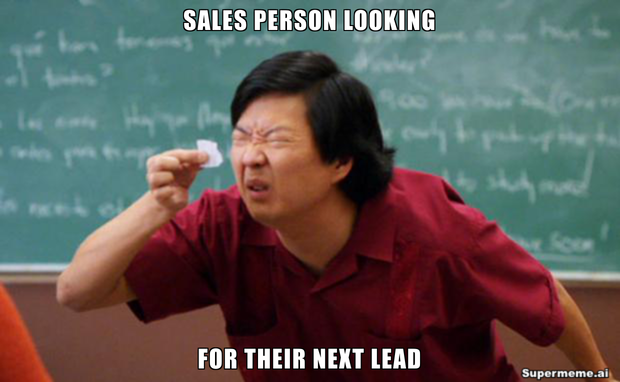 sales meme on prospect looking for their next lead