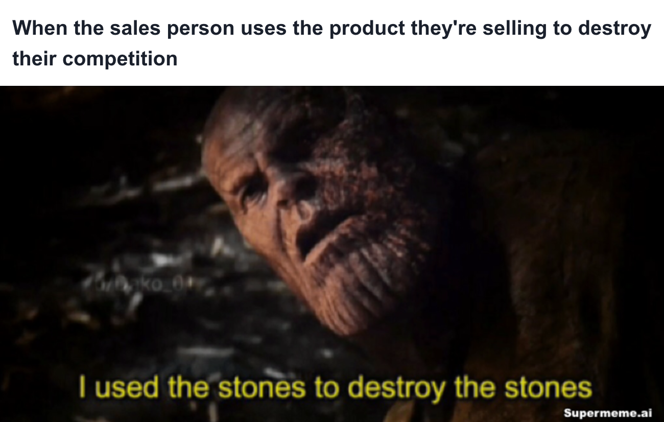 sales meme on product using competitor