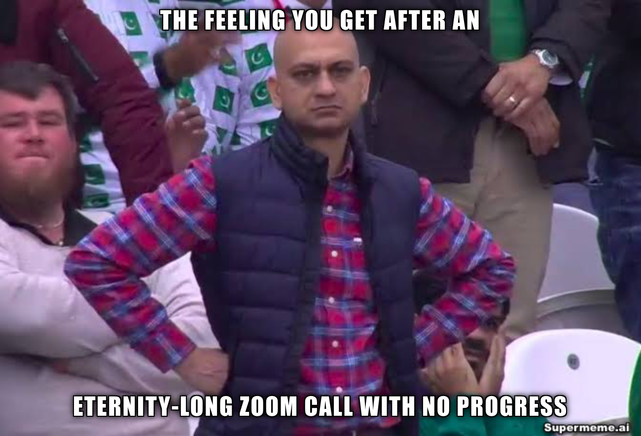 no progress zoom meetings meme