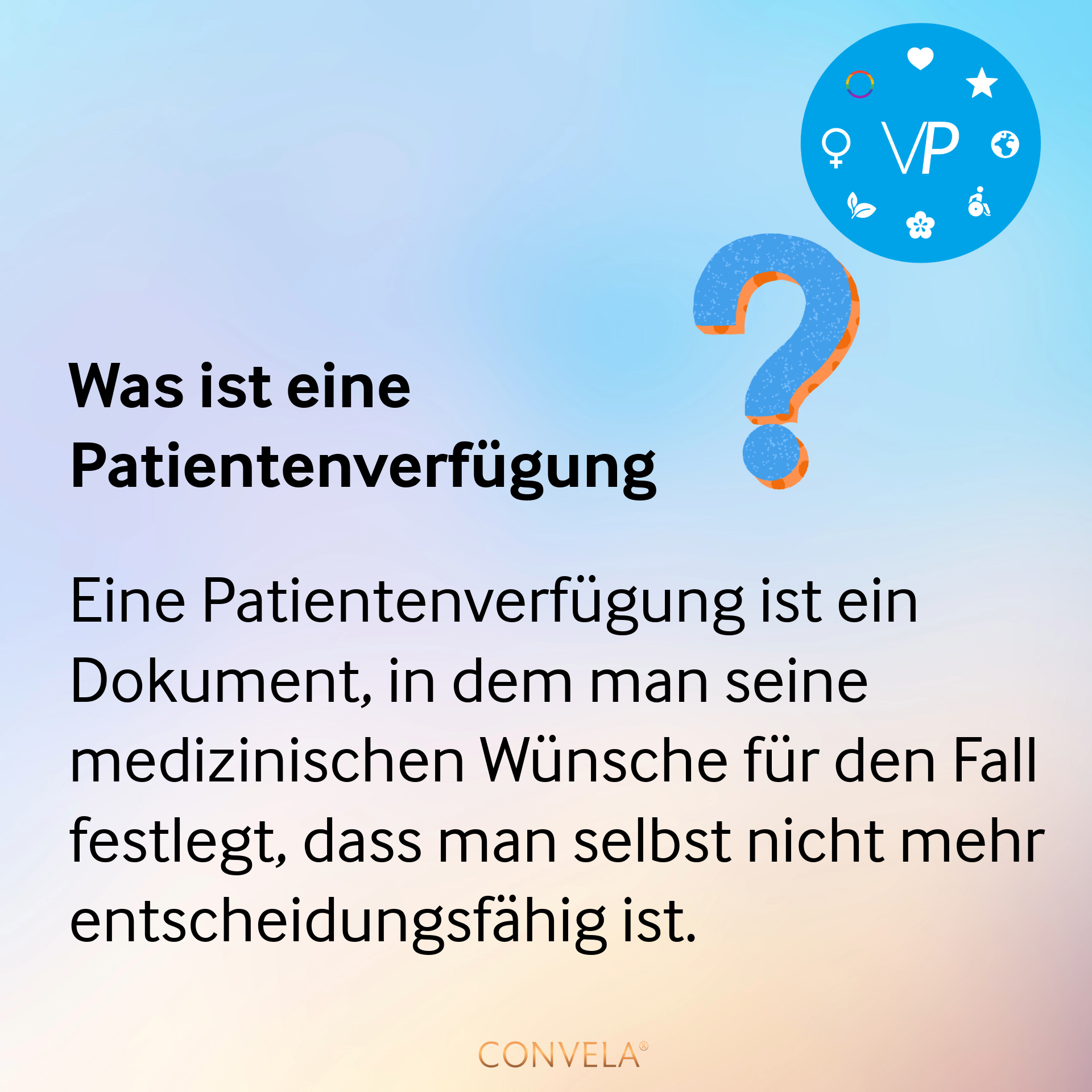 Schaubild - Was ist eine Patientenverfügung?