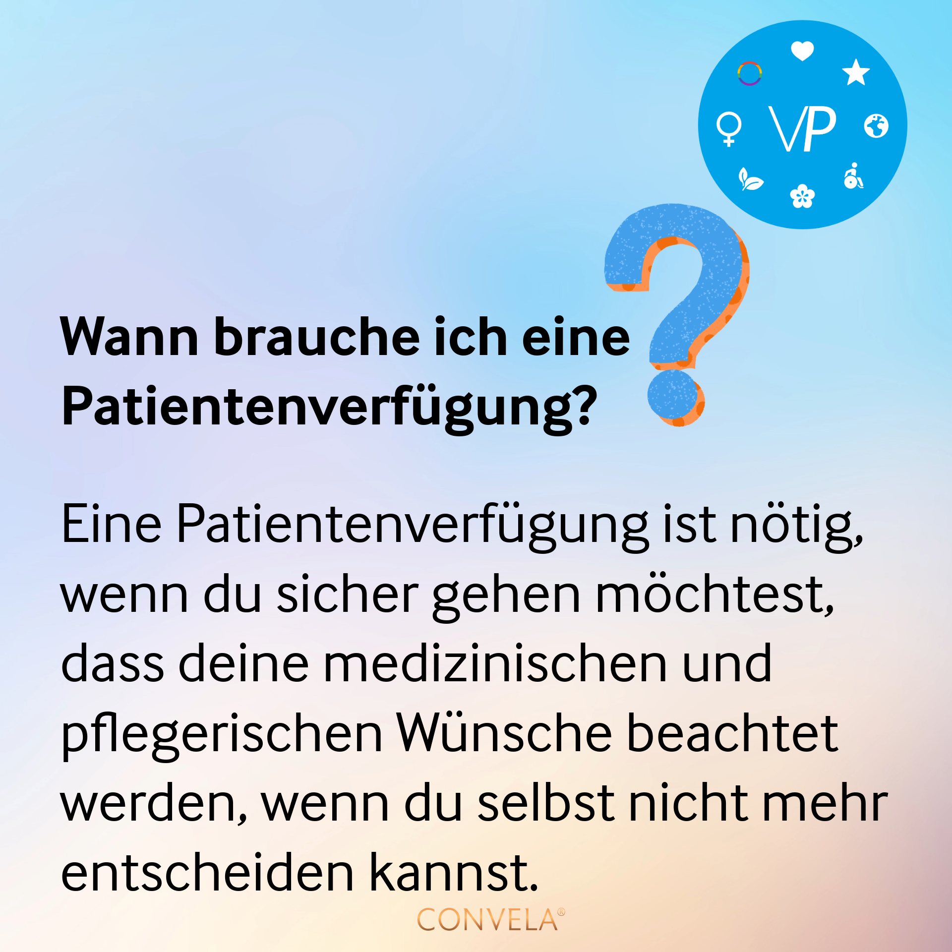 Schaubild - Wann brauche ich eine Patientenverfügung?