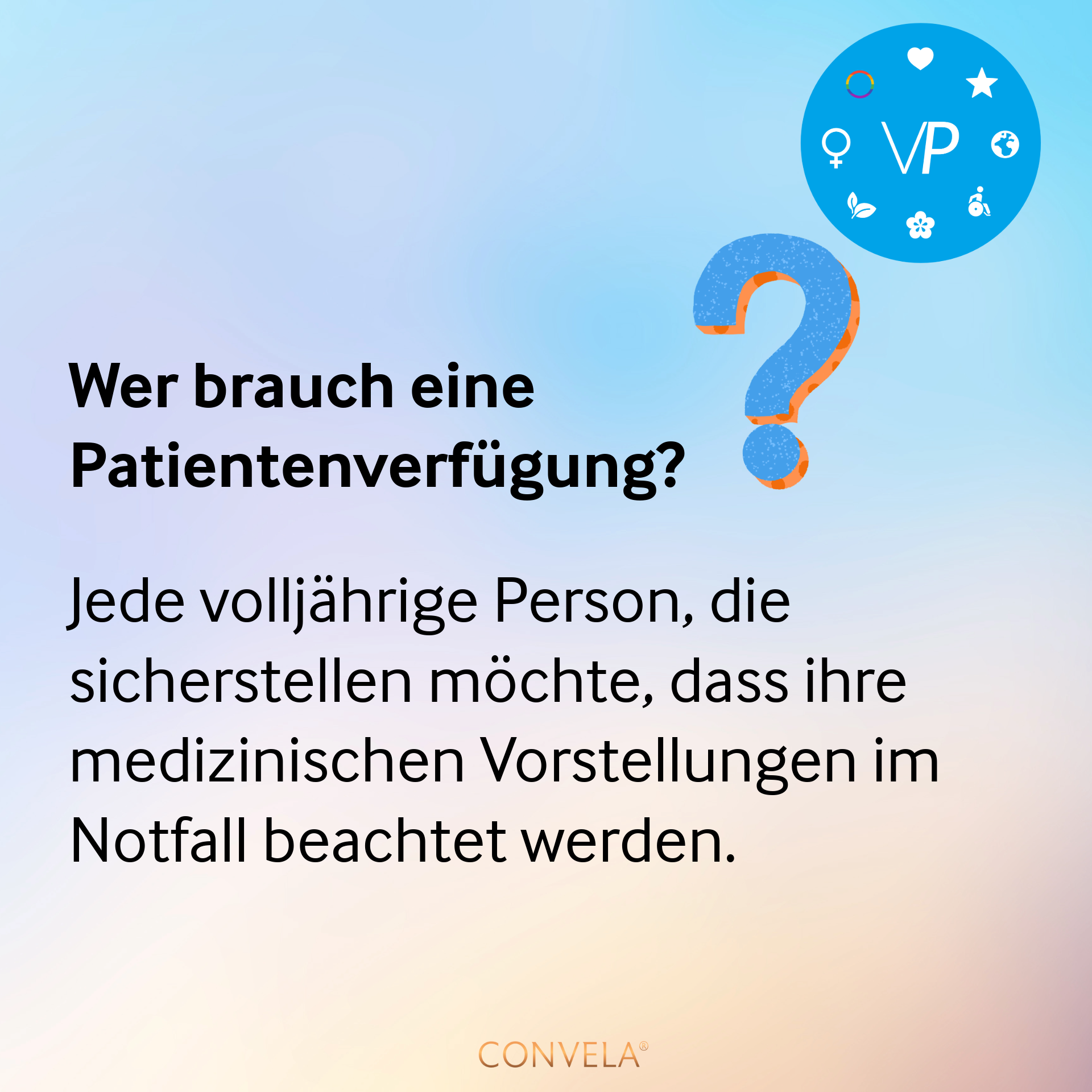 Schaubild - Wer brauch eine Patientenverfügung?