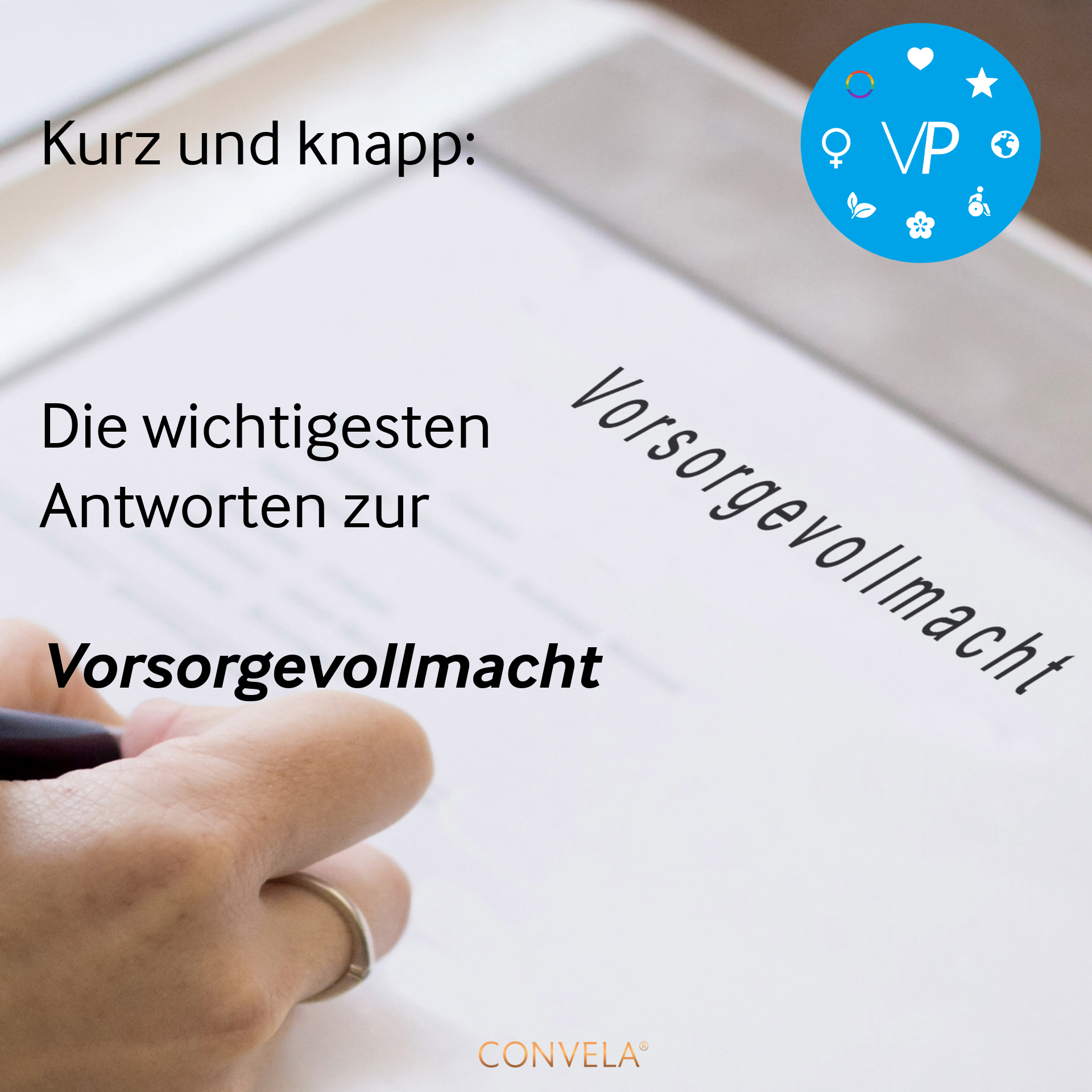 Infografic Kurz und knapp: Die wichtigsten Antworten zur Vorsorgevollmacht.