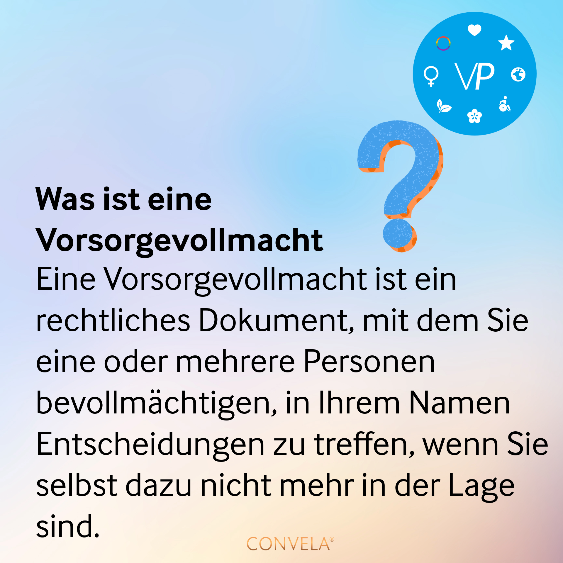 Infografic Was ist eine Vorsorgevollmacht? 