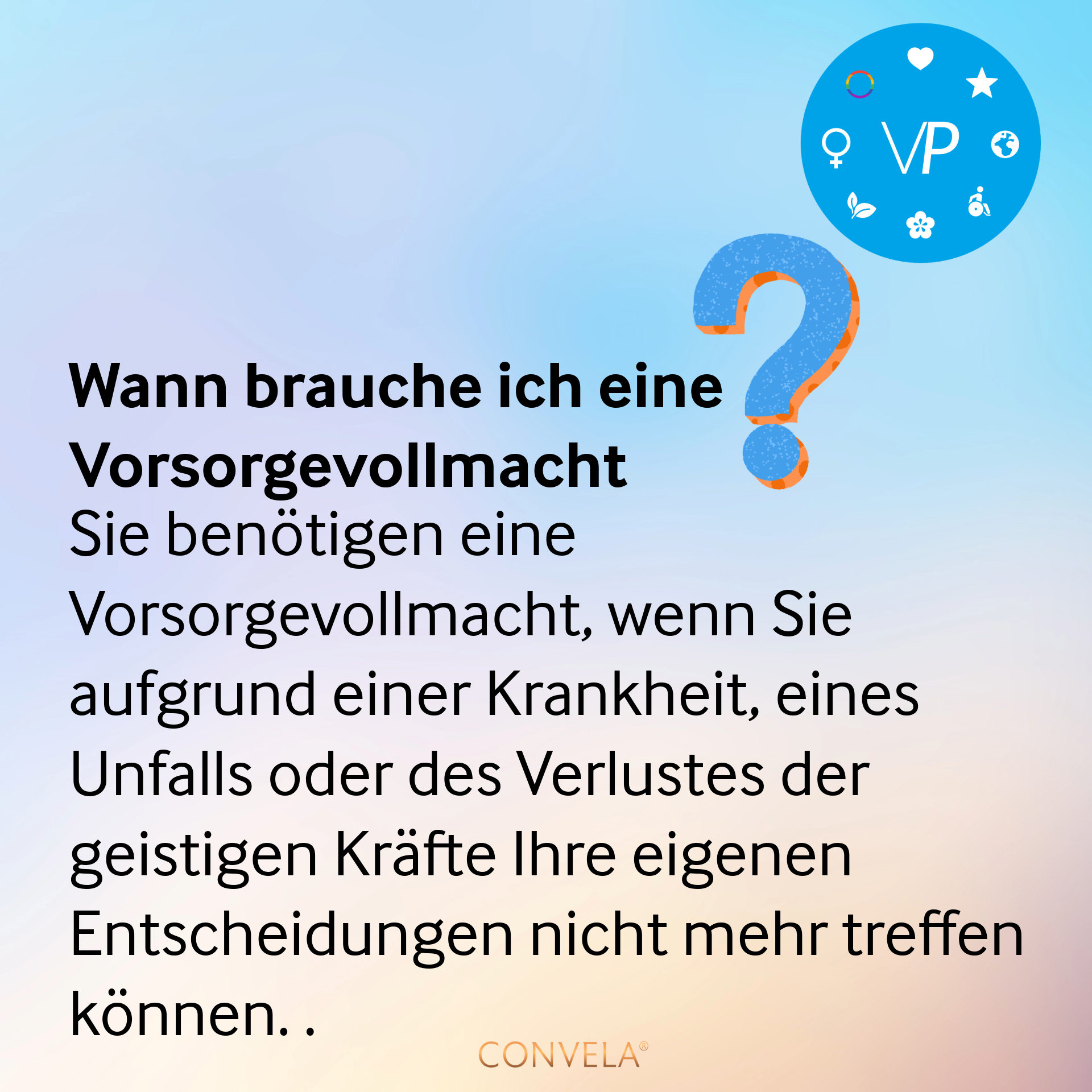 Infografic Wann brauche ich eine Vorsorgevollmacht?