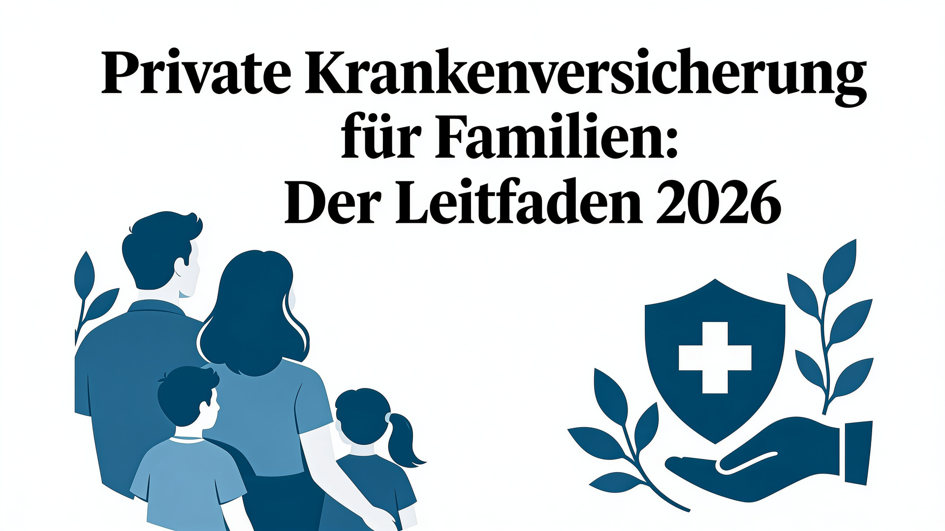 Titelbild Blog-Artikel Private Krankenversicherung für Familien