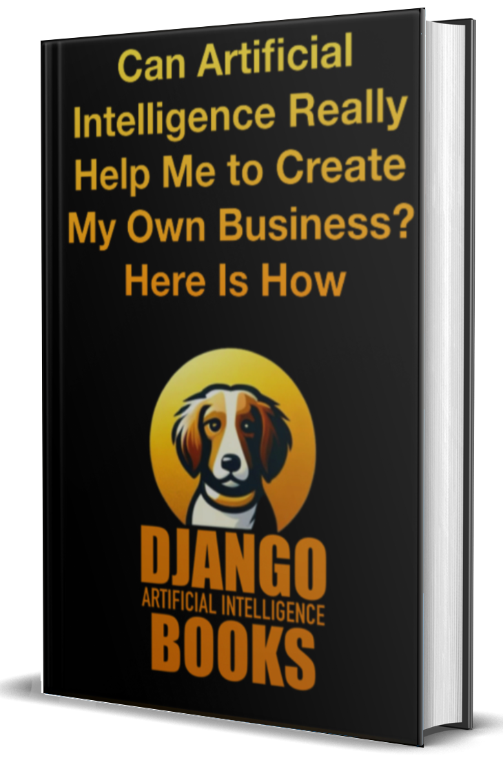 Can Artificial Intelligence Really Help Me to Create My Own Business? Here Is How