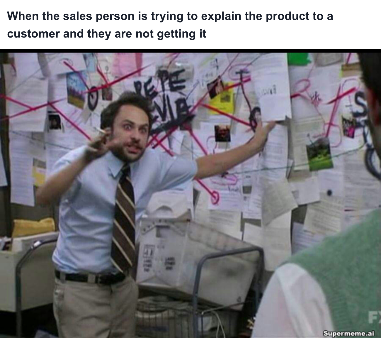 sales meme on explaining the product to a prospect