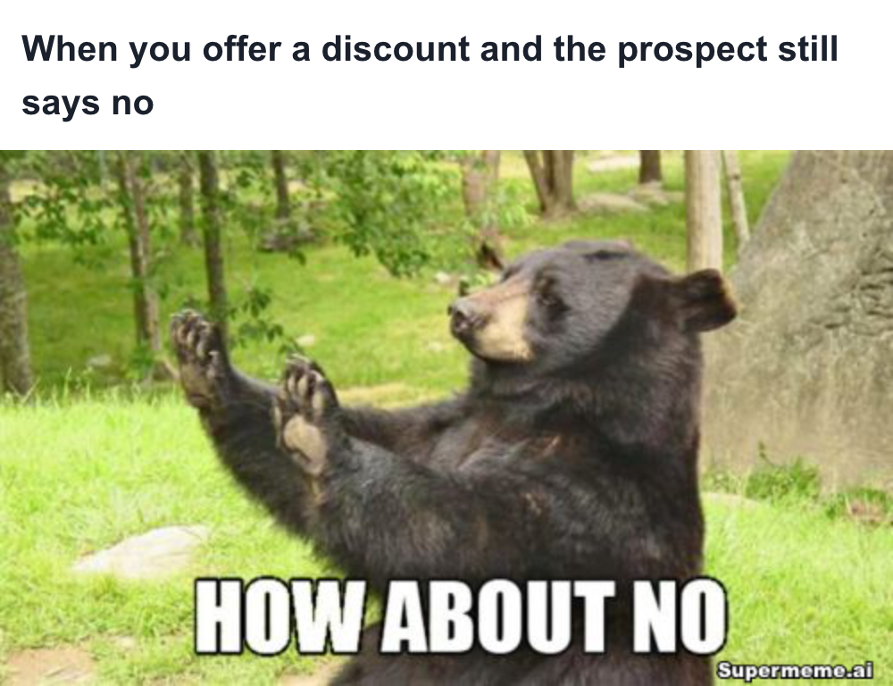 sales meme on offering a discount