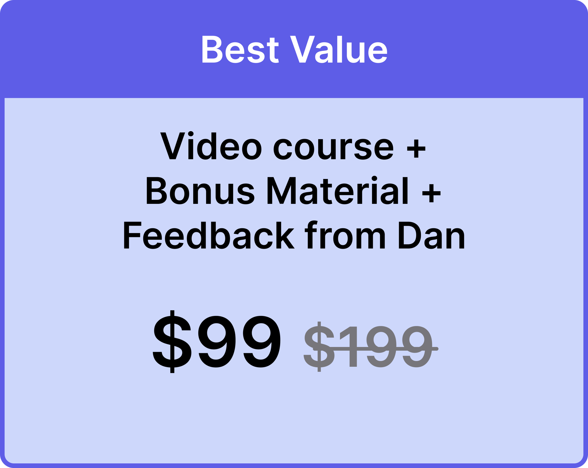Pricing - Video Course + Bonus + Feedback