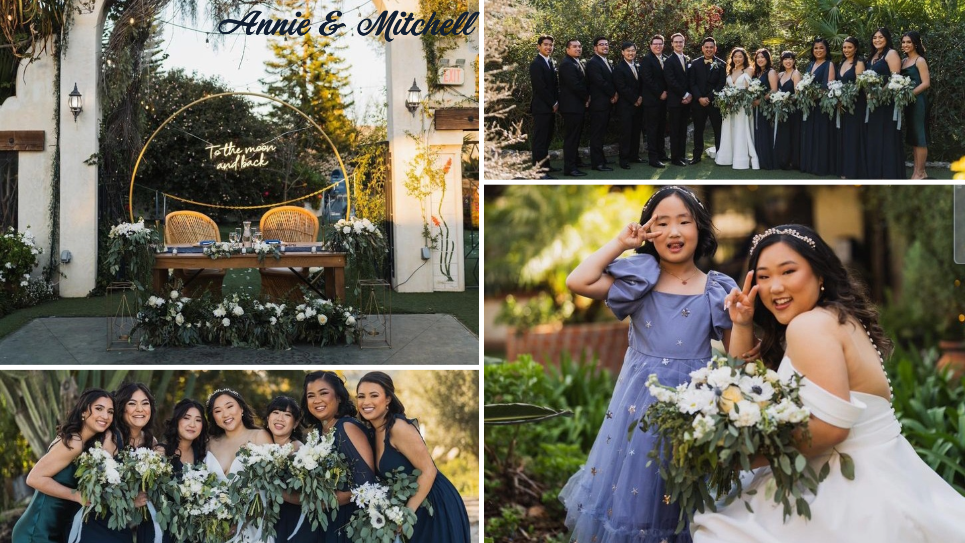 Annie and Mitchell's wedding held at an outdoor venue. The left image showcases their sweetheart table adorned with white and green floral arrangements, flanked by a circular gold arch with 'To the moon and back' neon sign. The top right image features the wedding party, with groomsmen in black suits and bridesmaids in navy dresses holding white bouquets. The bottom right image shows the bride and her flower girl, both smiling and posing playfully. The bottom left image captures the bride with her bridesmaids, all holding lush bouquets of white flowers and greenery, reflecting a classic and elegant wedding theme.