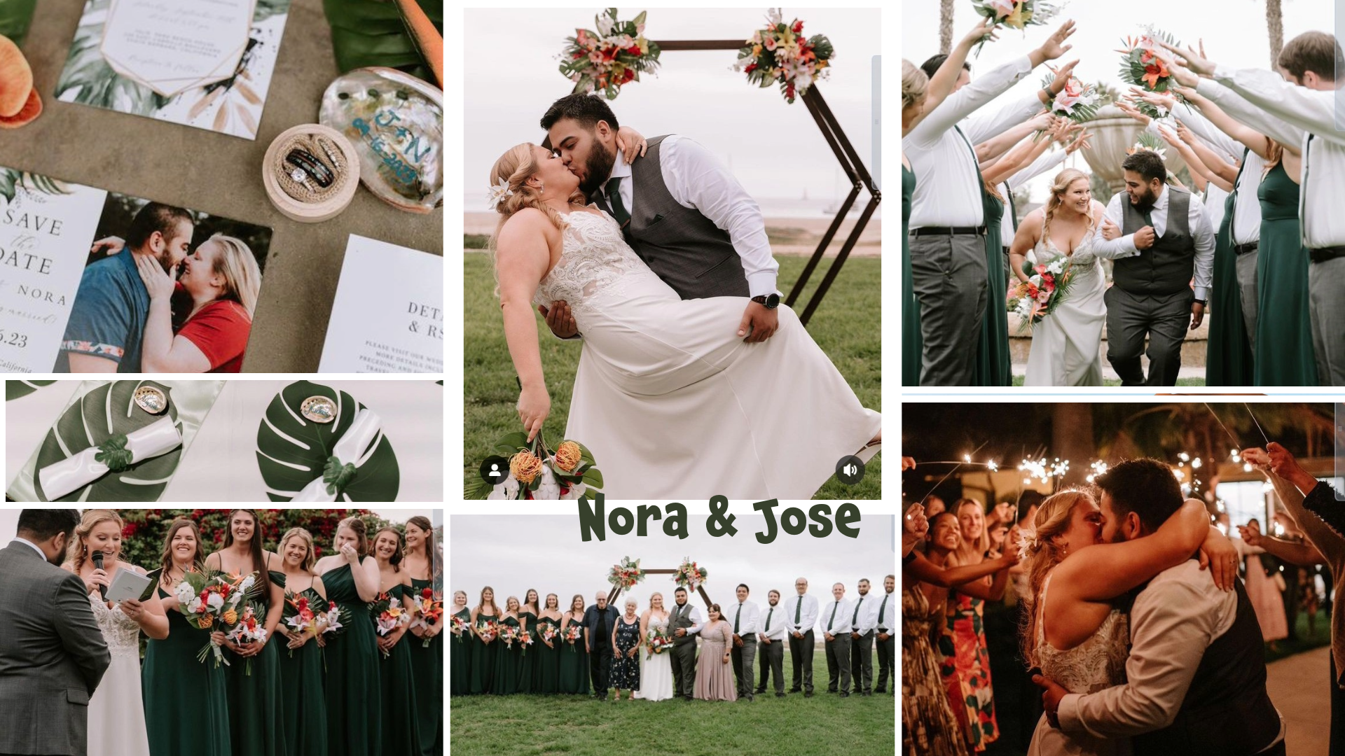 A collage capturing the highlights of Nora and Jose's wedding. The top left shows close-ups of their wedding invitations and rings with a tropical theme. The top center features Nora and Jose sharing a kiss under a geometric arch adorned with colorful flowers, set against a beach backdrop. The top right image captures the couple's joyful walk down an aisle created by their bridal party, who raise bouquets and fists in celebration. The bottom left shows Nora, in a white gown, reading her vows alongside her bridesmaids in forest green dresses holding vibrant bouquets. The bottom right images show the couple's romantic first dance, surrounded by guests with sparklers, and their bridal party's group photo, where everyone is dressed in coordinated attire. The overlay text reads 'Nora & Jose' in a playful font.