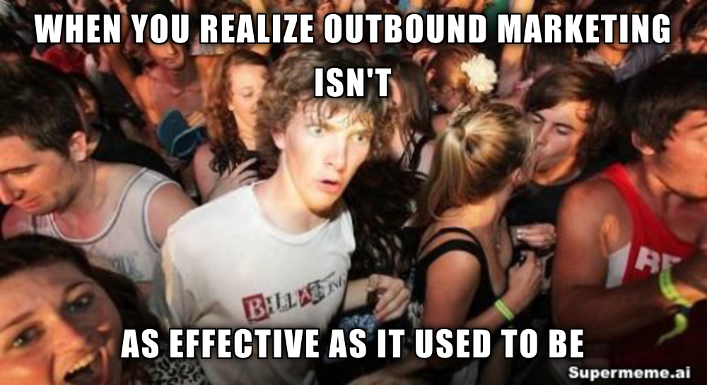 marketing meme about outbound