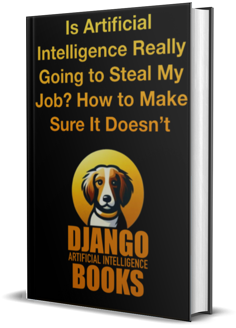 Is Artificial Intelligence Really Going to Steal My Job? How to Make Sure It Doesn’t