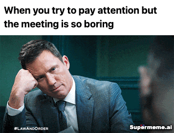 paying attention in meeting memes