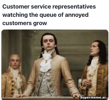 customer service rep annoyed meme