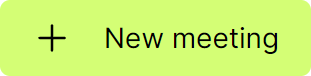 + New Meeting button