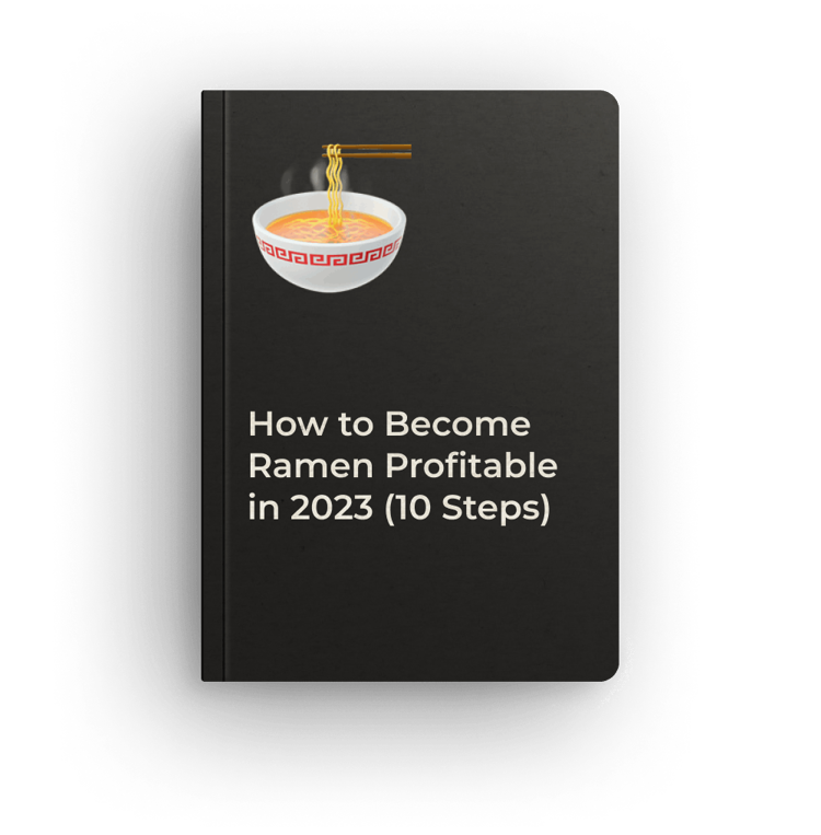 How to Become Ramen Profitable in 2023 (10 Steps)