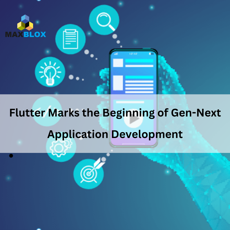 Flutter Marks the Beginning of Gen-Next Application Development