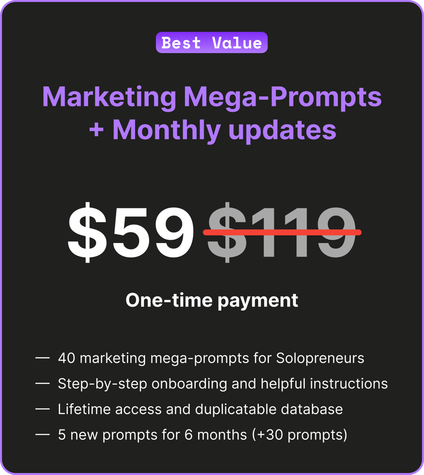 Marketing Mega Prompts + Monthly Updates - Pricing